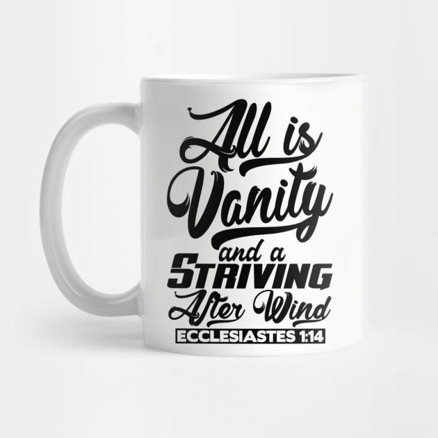 All Is Vanity And A Striving After Wind - Ecclesiastes 1:14 by Plushism